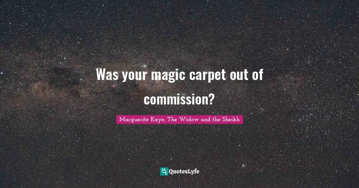 Was your magic carpet out of commission?