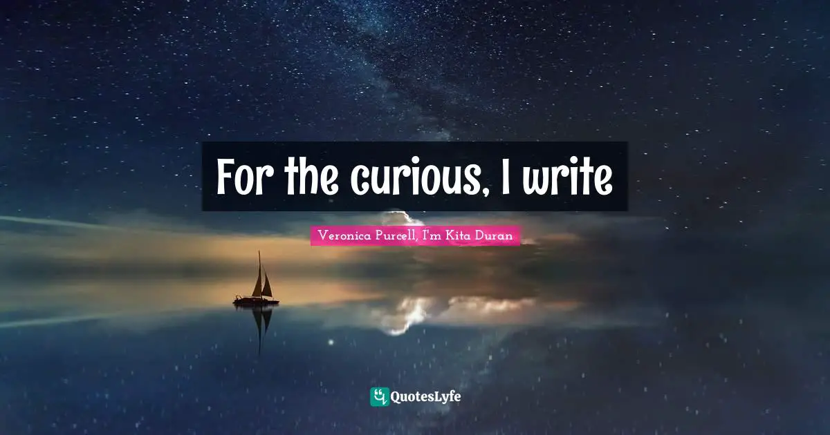 For the curious, I write