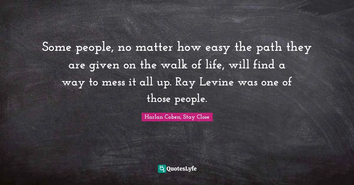 Some people, no matter how easy the path they are given on the walk of life, will find a way to mess it all up. Ray Levine was one of those people.