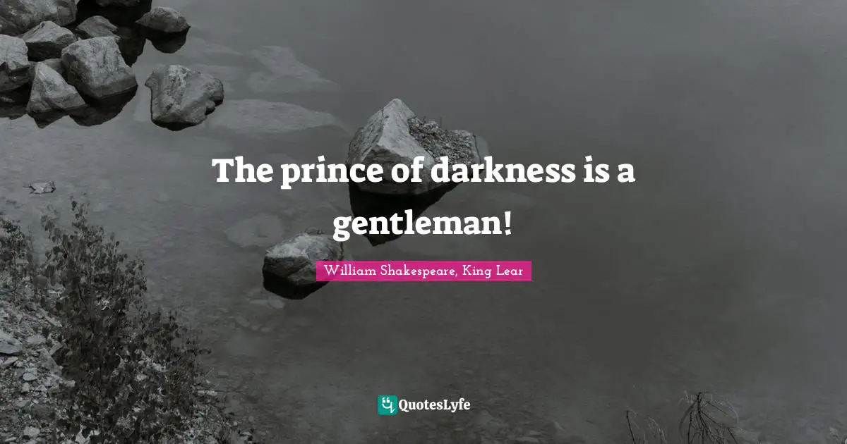 The prince of darkness is a gentleman!