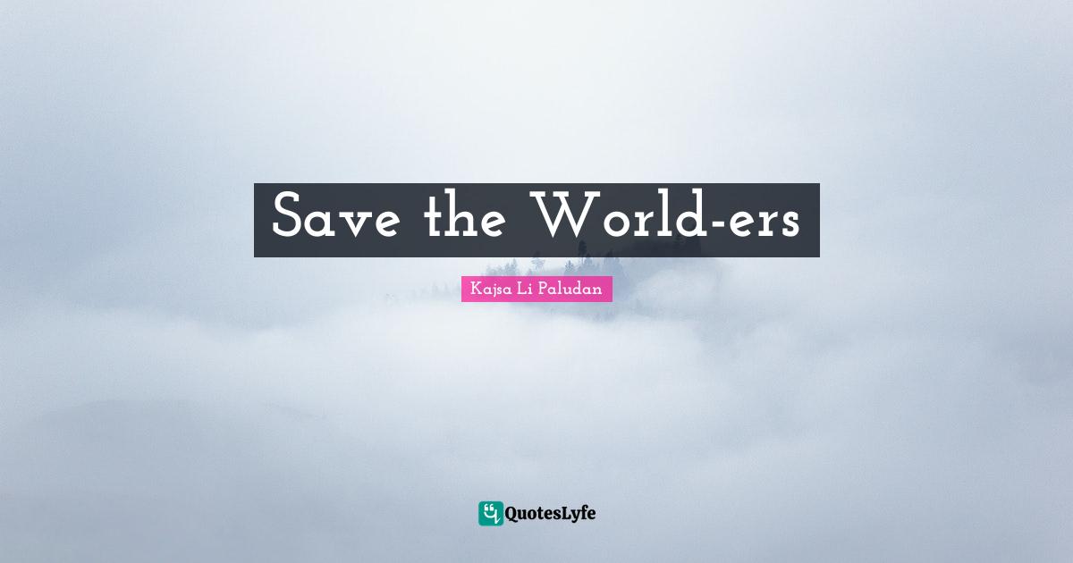 Save the World-ers