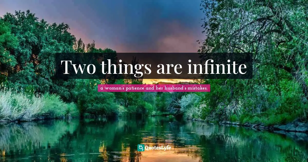 Two things are infinite