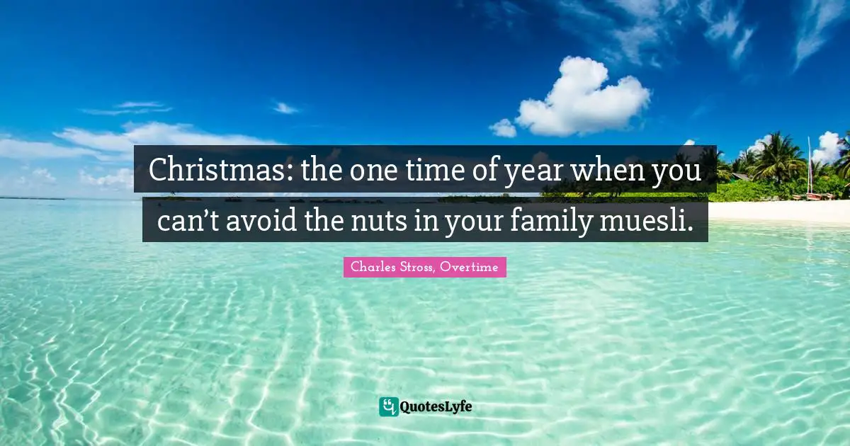 Christmas: the one time of year when you can’t avoid the nuts in your family muesli.