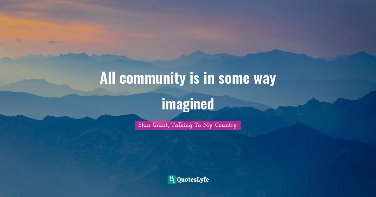 All community is in some way imagined