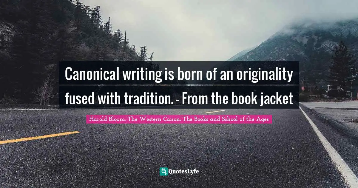 Canonical writing is born of an originality fused with tradition. – From the book jacket