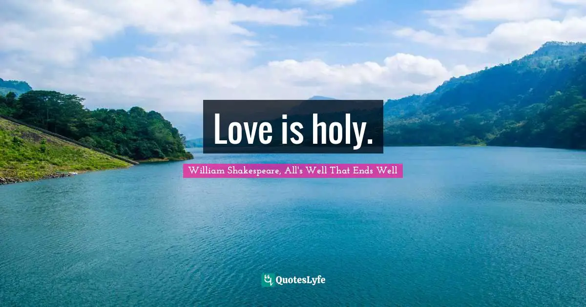 Love is holy.