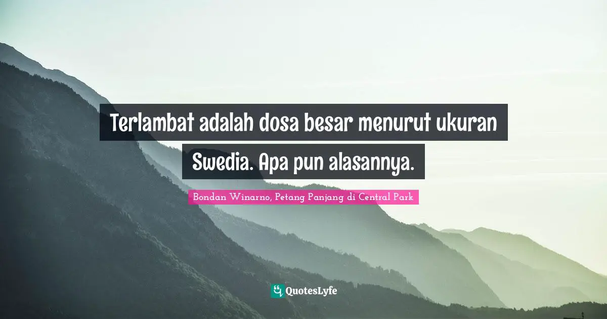 Terlambat adalah dosa besar menurut ukuran Swedia. Apa pun alasannya.