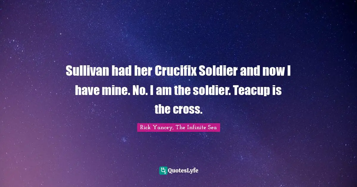 Sullivan had her Crucifix Soldier and now I have mine. No. I am the soldier. Teacup is the cross.