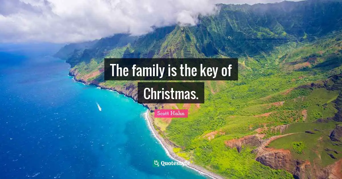 The family is the key of Christmas.