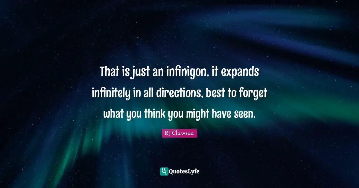 That is just an infinigon, it expands infinitely in all directions, best to forget what you think you might have seen.