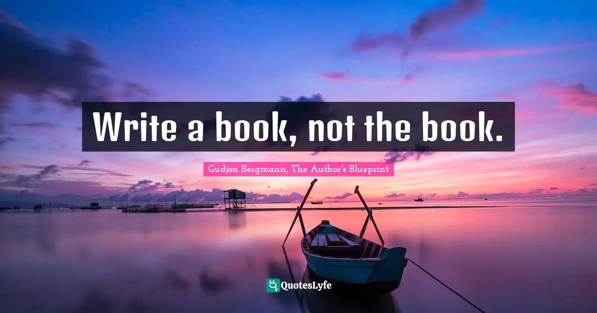 Write a book, not the book.