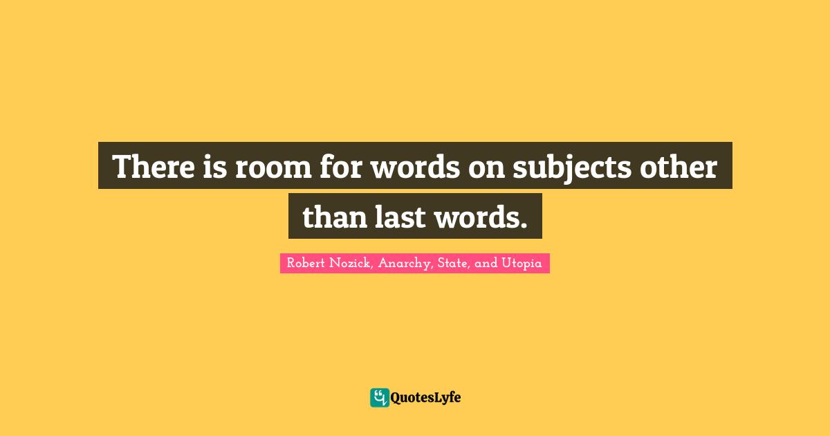 There is room for words on subjects other than last words.