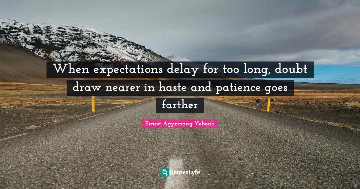 Best Delays Quotes with images to share and download for free at QuotesLyfe