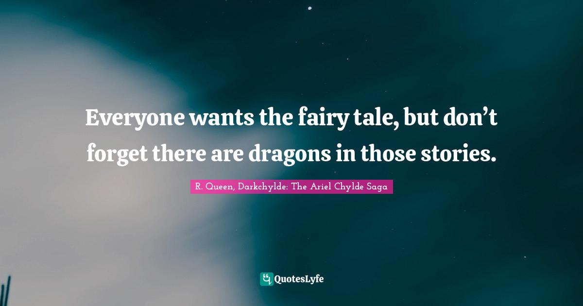 Everyone wants the fairy tale, but don’t forget there are dragons in those stories.