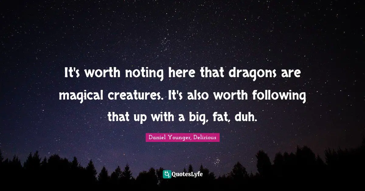 It's worth noting here that dragons are magical creatures. It's also worth following that up with a big, fat, duh.