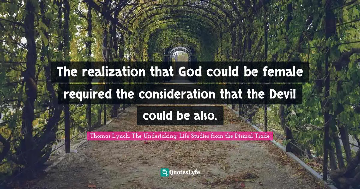 The realization that God could be female required the consideration that the Devil could be also.