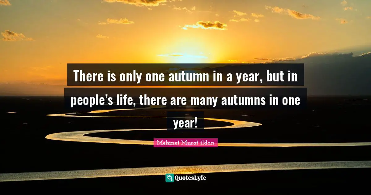 There is only one autumn in a year, but in people’s life, there are many autumns in one year!