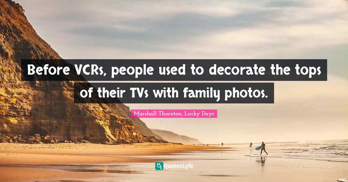 Before VCRs, people used to decorate the tops of their TVs with family photos.