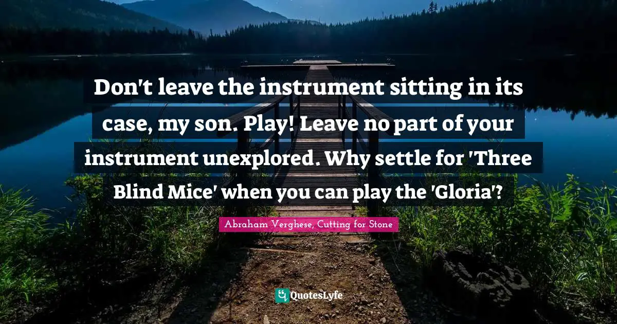 Don't leave the instrument sitting in its case, my son. Play! Leave no part of your instrument unexplored. Why settle for 'Three Blind Mice' when you can play the 'Gloria'?
