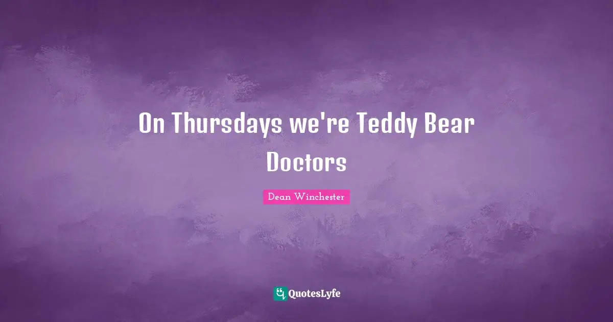 On Thursdays we're Teddy Bear Doctors