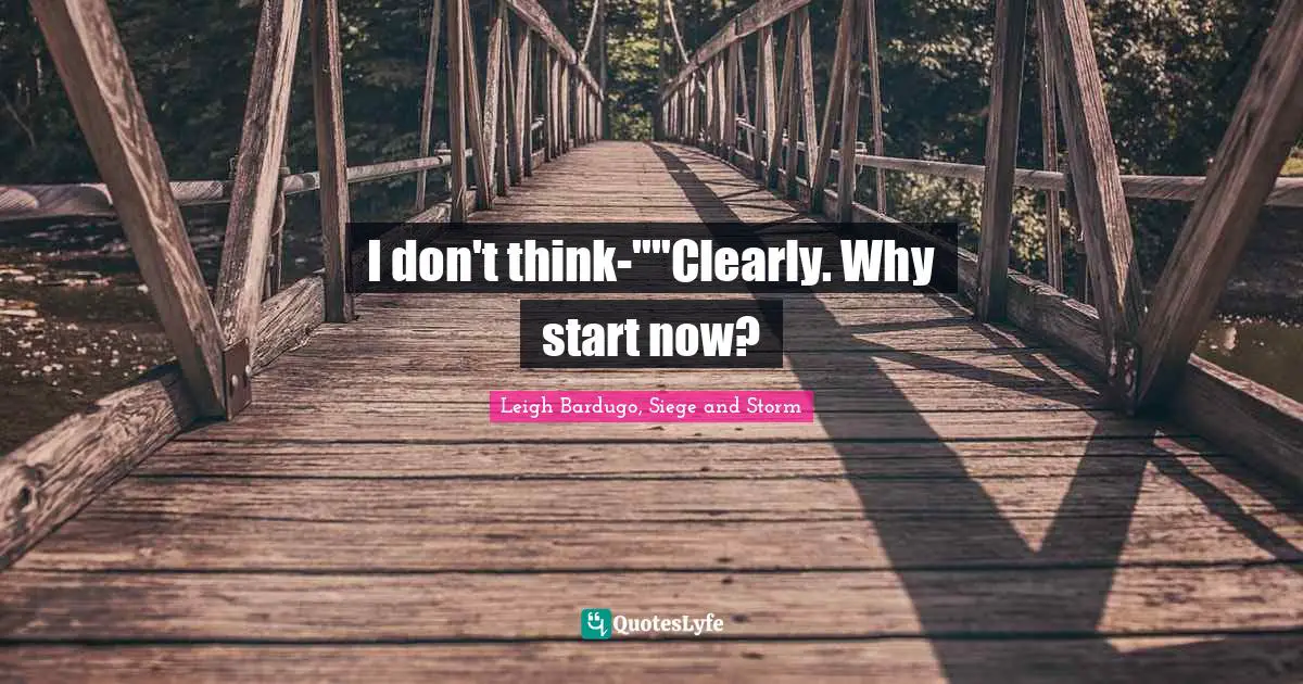I don't think-""Clearly. Why start now?