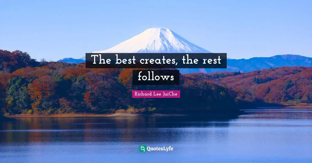 The best creates, the rest follows