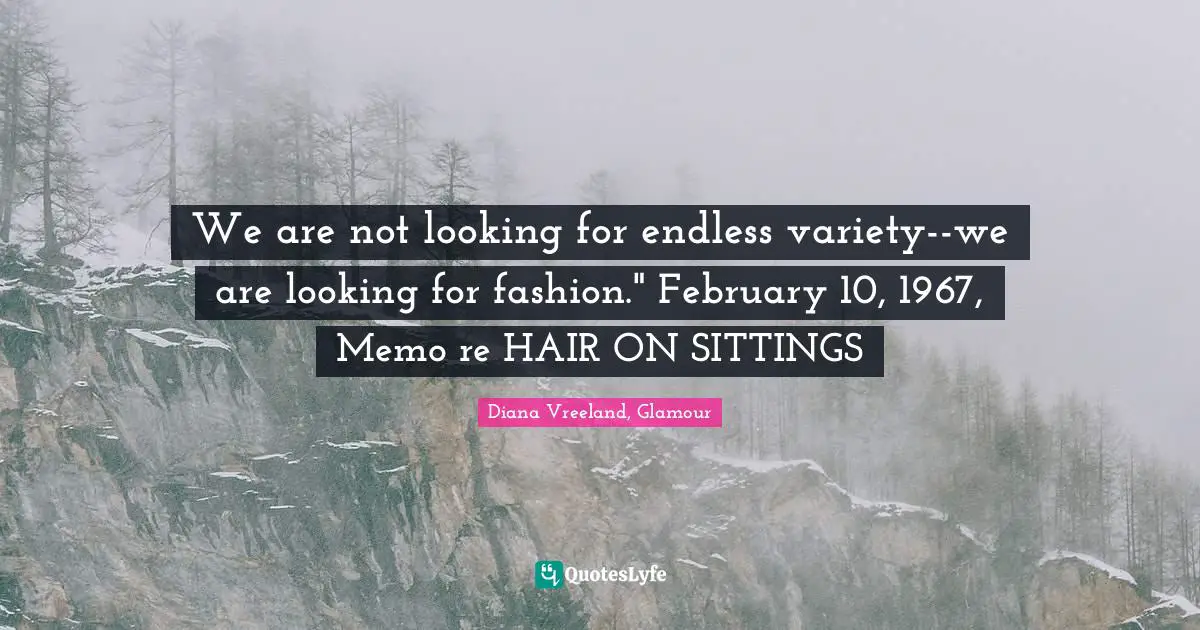 We are not looking for endless variety--we are looking for fashion." February 10, 1967, Memo re HAIR ON SITTINGS