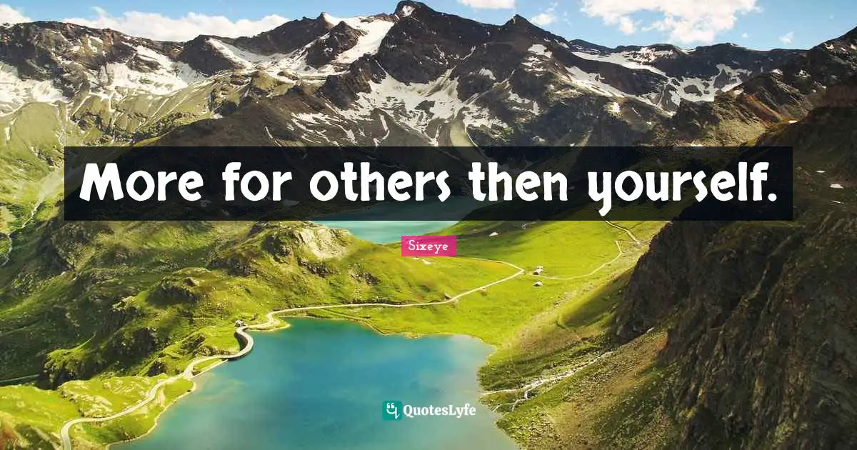 More for others then yourself.