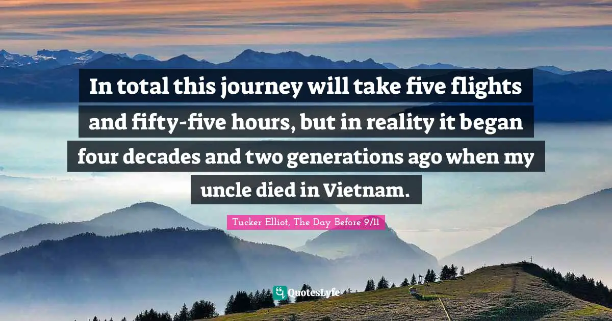 In total this journey will take five flights and fifty-five hours, but in reality it began four decades and two generations ago when my uncle died in Vietnam.