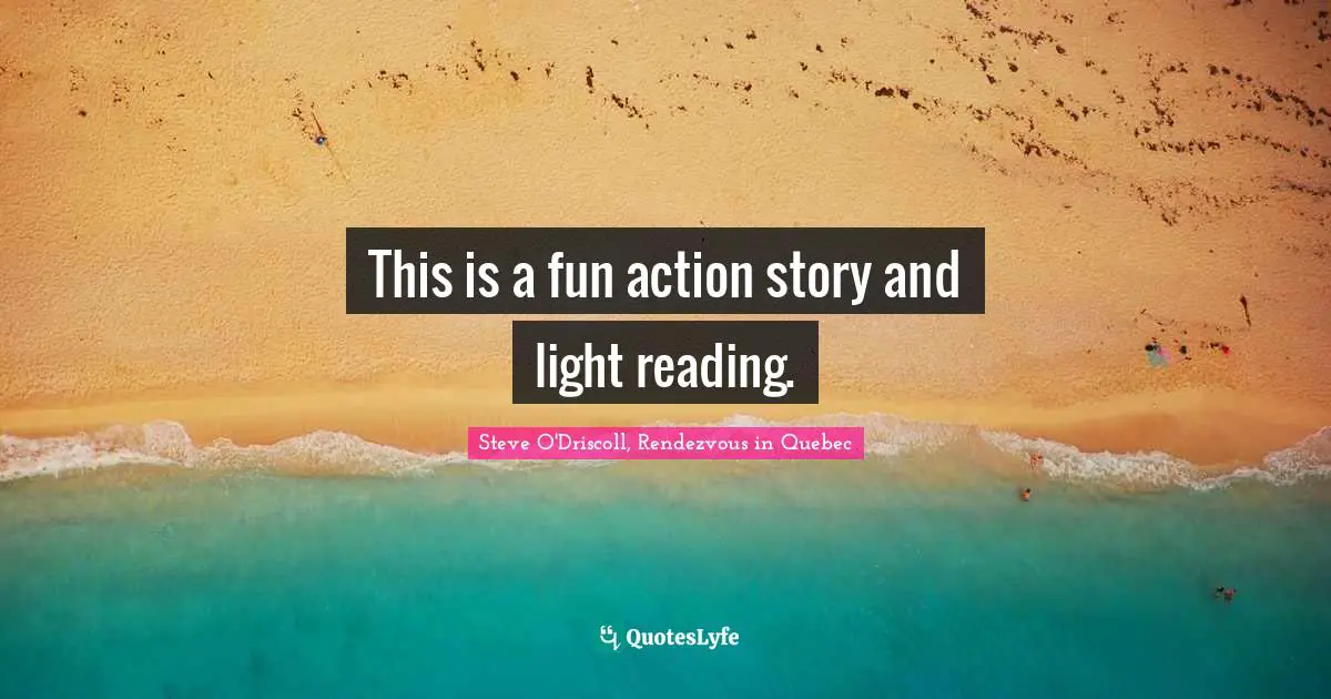 This is a fun action story and light reading.