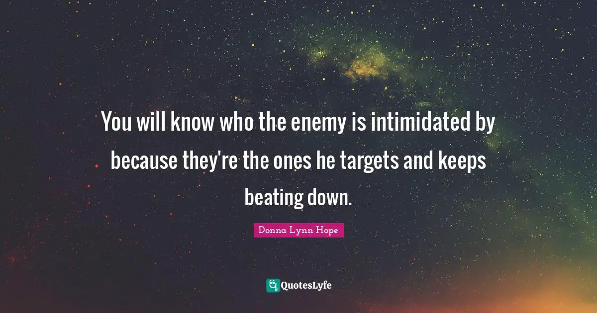 You will know who the enemy is intimidated by because they're the ones he targets and keeps beating down.