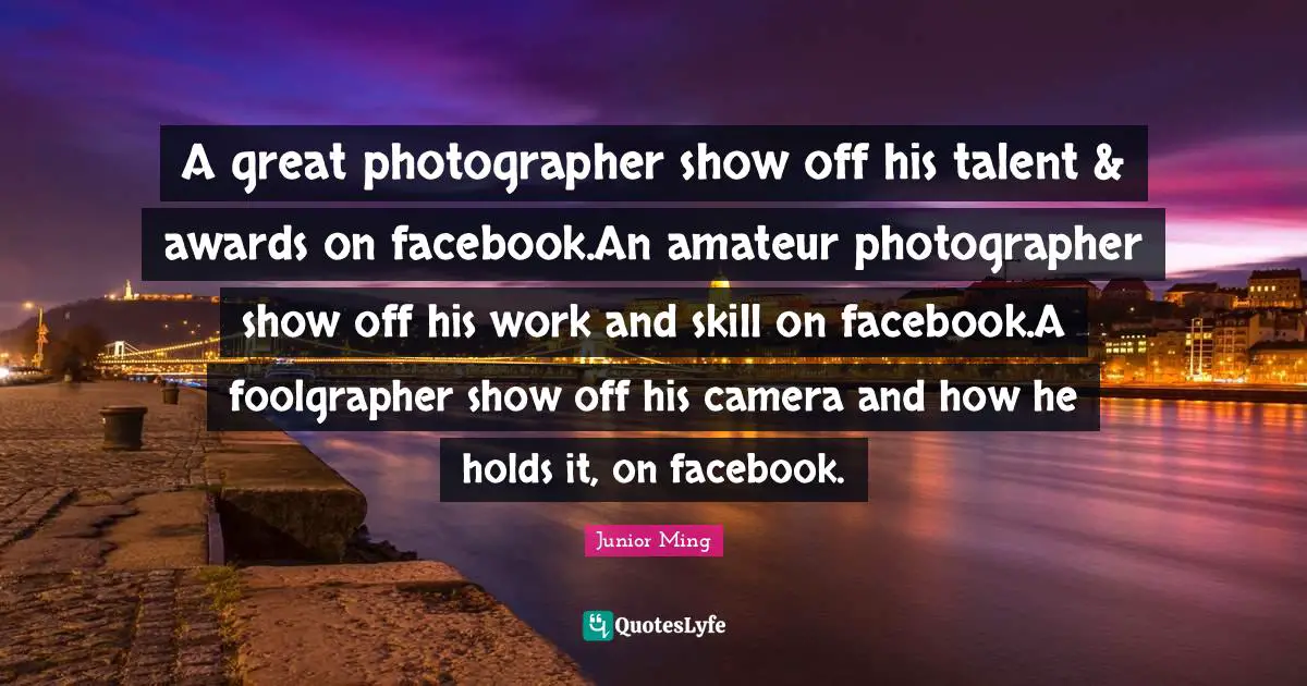 A great photographer show off his talent & awards on facebook.An amateur photographer show off his work and skill on facebook.A foolgrapher show off his camera and how he holds it, on facebook.