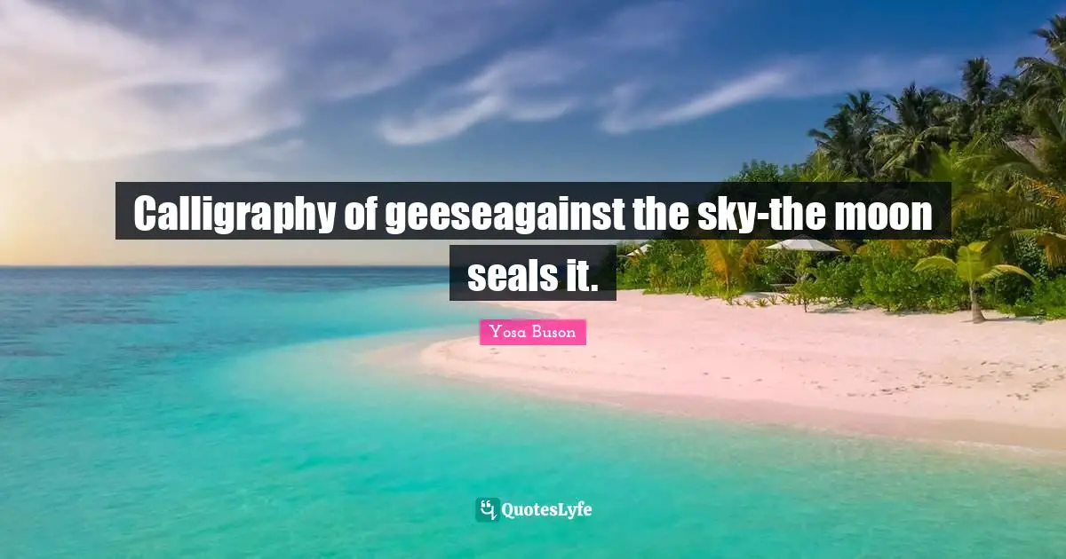 Calligraphy of geeseagainst the sky-the moon seals it.