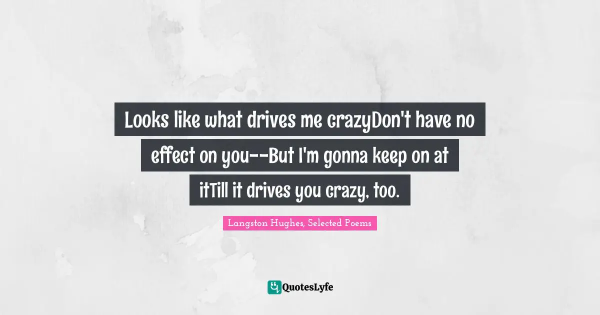 Best Craziness Quotes With Images To Share And Download For Free At Quoteslyfe