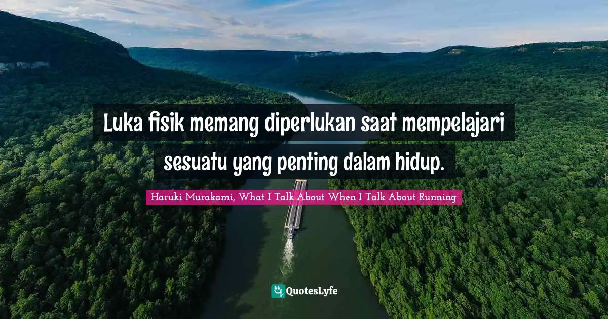 Luka fisik memang diperlukan saat mempelajari sesuatu yang penting dalam hidup.