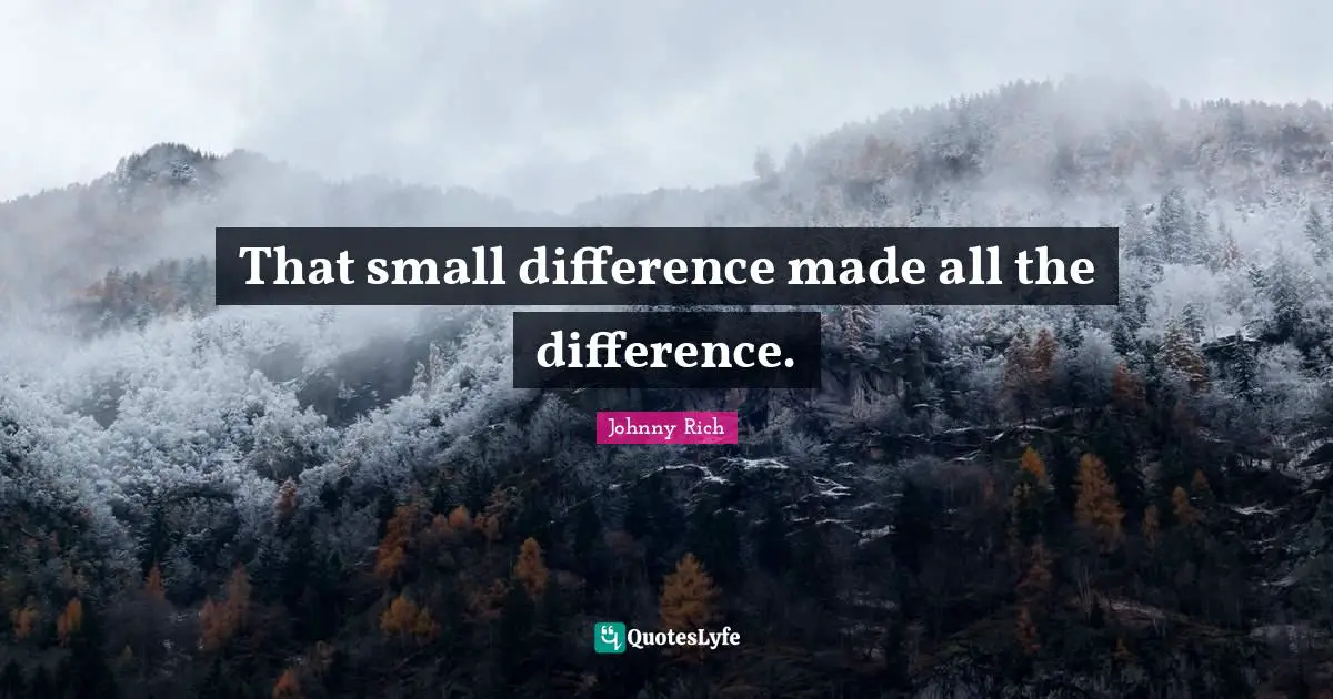 That small difference made all the difference.