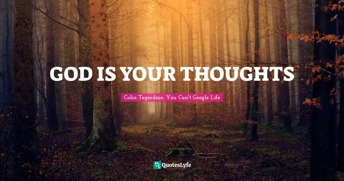 GOD IS YOUR THOUGHTS
