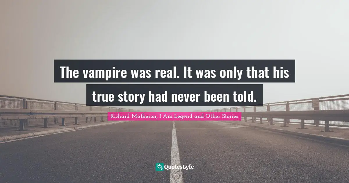 The vampire was real. It was only that his true story had never been told.