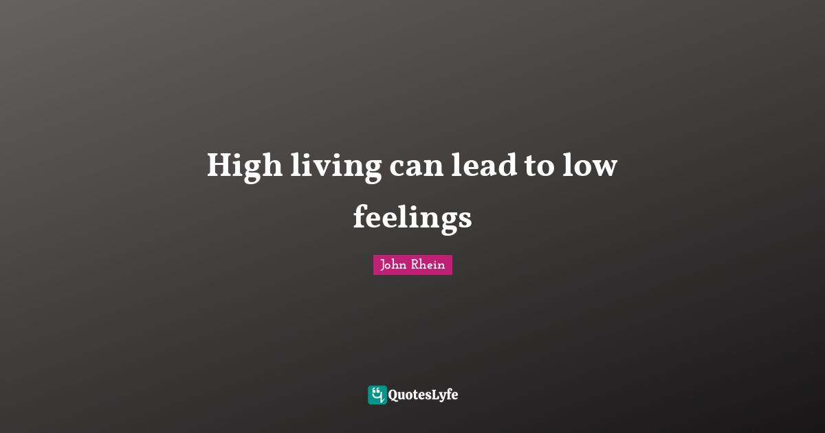 High living can lead to low feelings