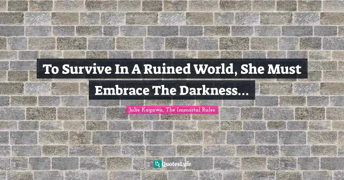 To Survive In A Ruined World, She Must Embrace The Darkness…