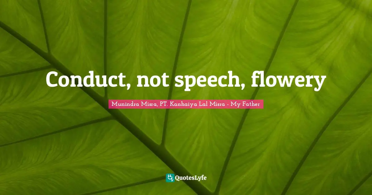 Conduct, not speech, flowery