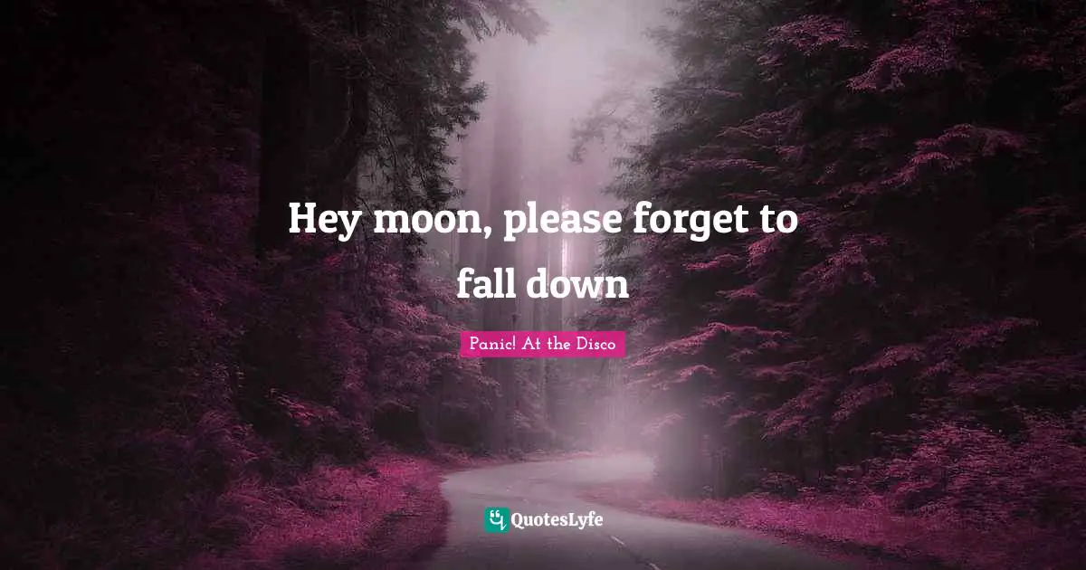 Hey moon, please forget to fall down