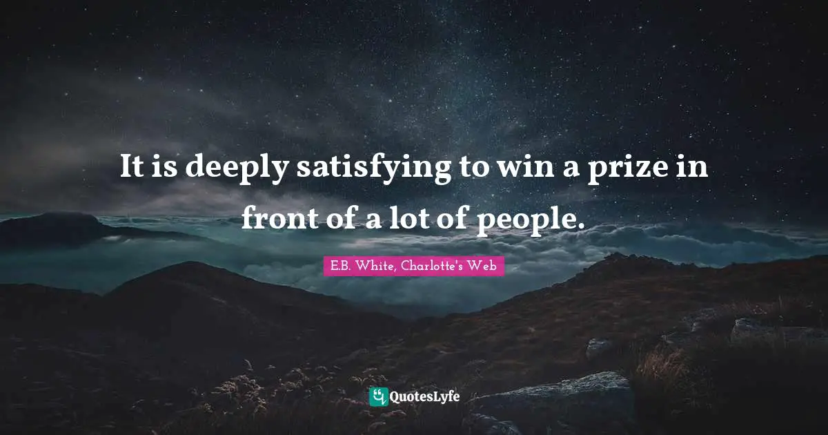 It is deeply satisfying to win a prize in front of a lot of people.