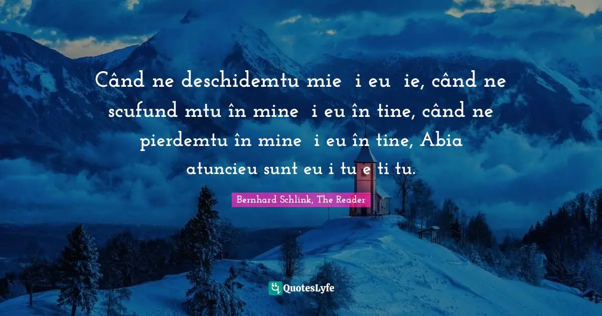 Când ne deschidemtu mie şi eu ţie, când ne scufundămtu în mine şi eu în tine, când ne pierdemtu în mine şi eu în tine, Abia atuncieu sunt euşi tu eşti tu.