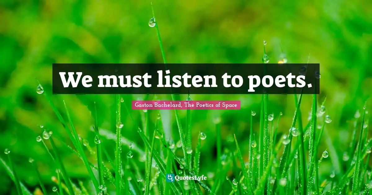 We must listen to poets.