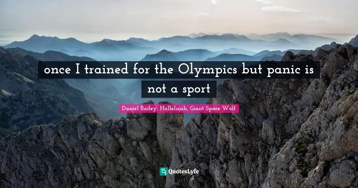 once I trained for the Olympics but panic is not a sport
