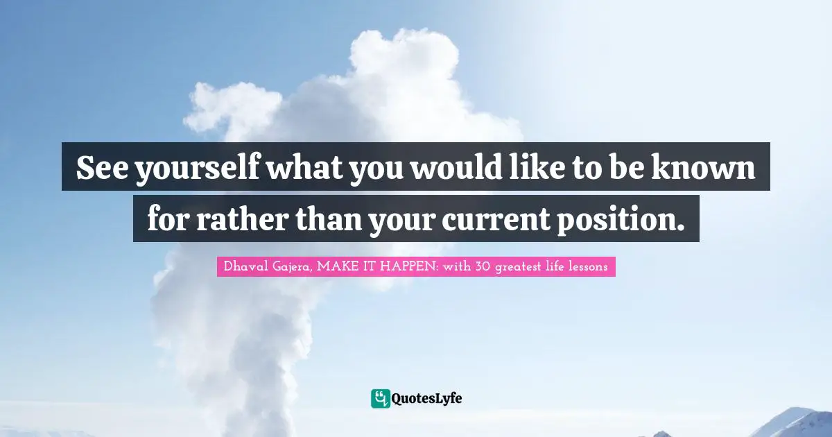 See yourself what you would like to be known for rather than your current position.