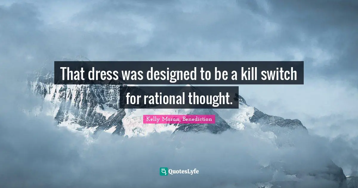 That dress was designed to be a kill switch for rational thought.