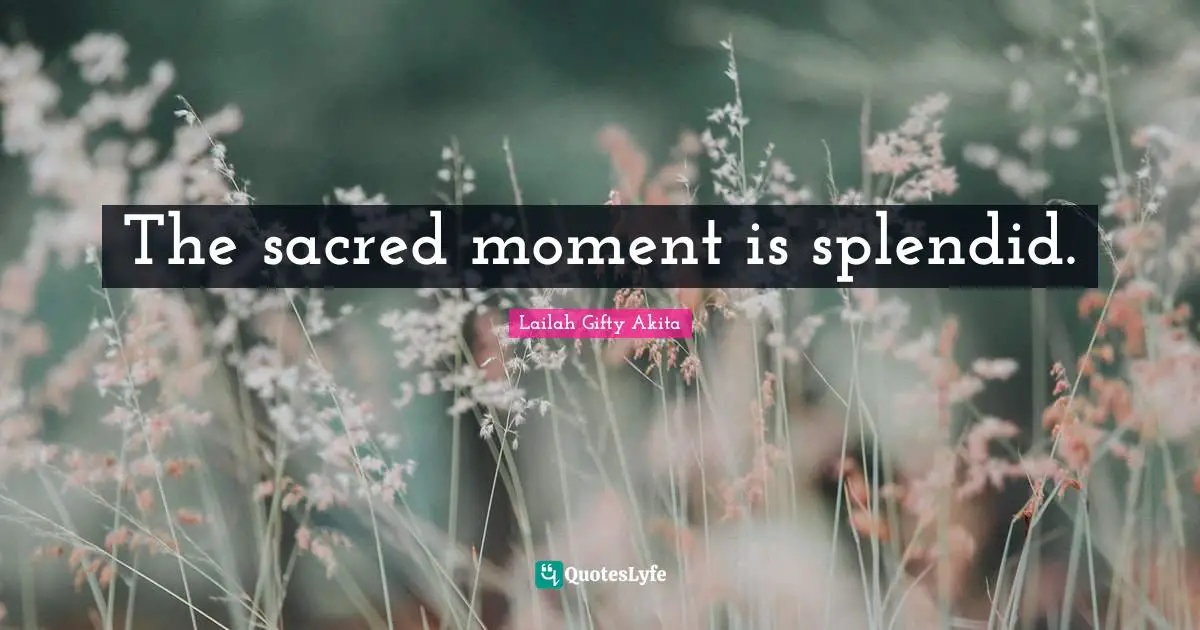 The sacred moment is splendid.