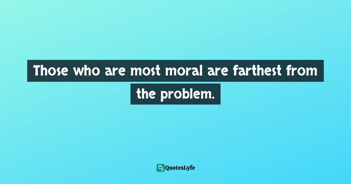 Rules For Radicals Quotes Best Saul D. Alinsky, Rules For Radicals: A Pragmatic Primer For Realistic Radicals  Quotes With Images To Share And Download For Free At Quoteslyfe